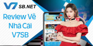 Review về nhà cái uy tín V7SB
