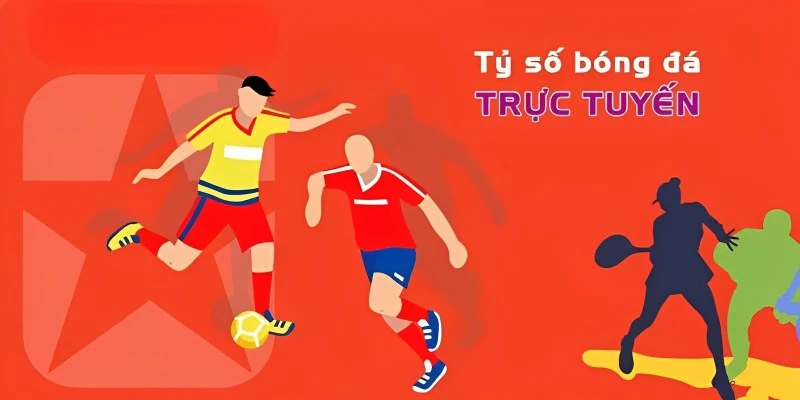 Giới thiệu sơ lược về tỷ số bóng đá trực tuyến