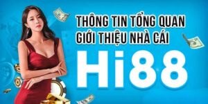 Nhà cái Hi88 được đánh giá là địa chỉ uy tín