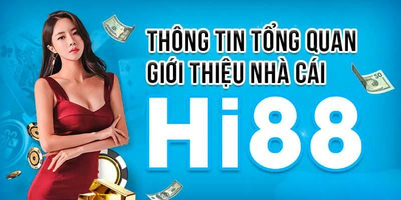 Nhà cái Hi88 được đánh giá là địa chỉ uy tín