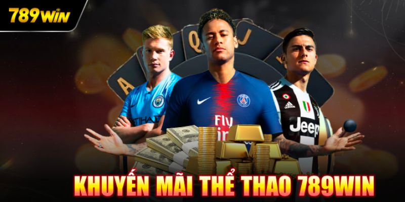 Tìm hiểu khuyến mãi của thể thao 789win