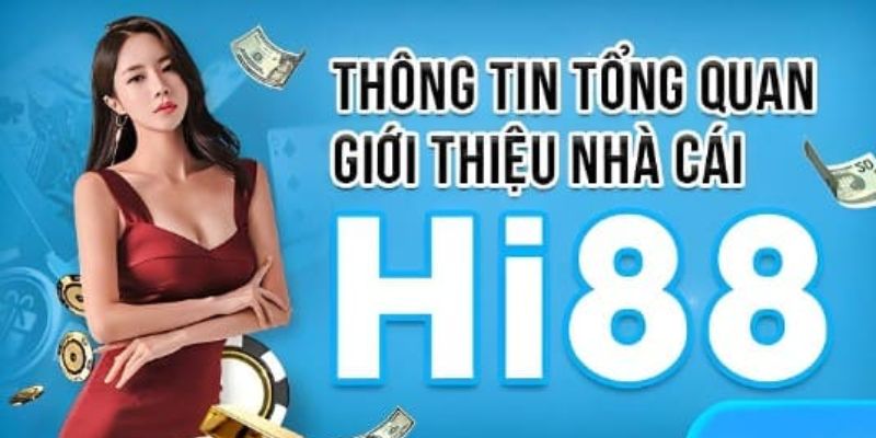 Giới thiệu sân chơi tỷ đô Hi88