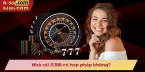 Nhà cái BJ88 có hợp pháp không?