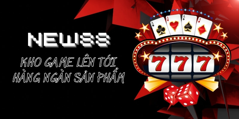 New88 tự hào với kho sản phẩm chất phát ngất